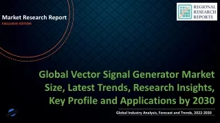 Vector Signal Generator Market Size, Latest Trends, Research Insights, Key Profile and Applications by 2030