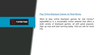 Play Online Blackjack Games for Real Money | topbet888.co