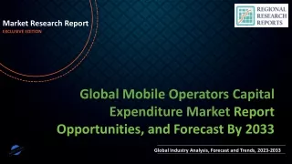 Mobile Operators Capital Expenditure Market