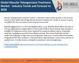 Global Macular Telangiectasia Treatment Market - Industry Trends and Forecast to 2028