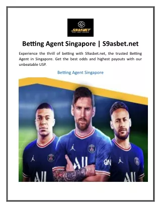 Betting Agent Singapore  S9asbet.net