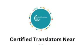 Certified Translator Near Me: Your Solution to Accurate and Efficient Translations