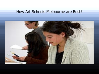 How Art Schools Melbourne are Best ?