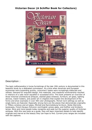 [READ DOWNLOAD] Victorian Decor (A Schiffer Book for Collectors) read