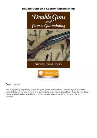 [PDF READ ONLINE] Double Guns and Custom Gunsmithing full