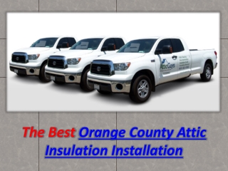 Orange County Attic Insulation Installation