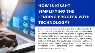 How is Kissht simplifying the Lending Process with Technology