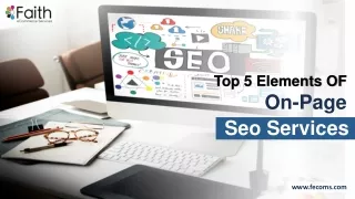 Top 5 Elements Of On-Page SEO Services