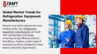 Global Market Trends for Refrigeration Equipment Manufacturers