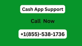 Cash App Support & Phone Number 24*7 :  1(855)-538-1736