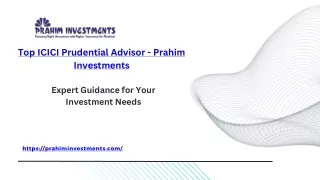 Top ICICI Prudential Advisor - Prahim Investments