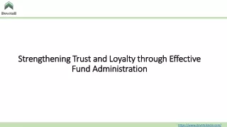 Strengthening Trust and Loyalty through Effective Fund Administration