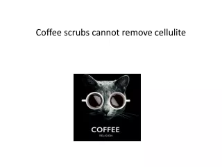 Revive & Rejuvenate: Coffee Anti-Cellulite Scrub