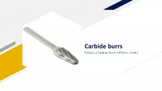 Carbide burrs