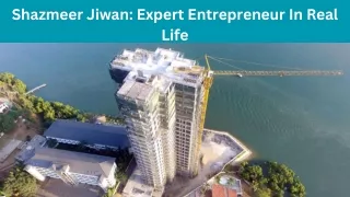 Shazmeer Jiwan Expert Entrepreneur In Real Life