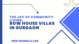The Joy of Community Living Row House Villas in Gurgaon