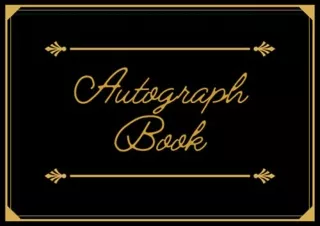 Kindle online PDF Autograph book Collect Autographs and Happy Memories Blank Pages for Keepsake Signatures Memorabilia A