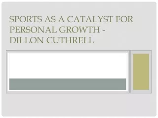 Sports as a Catalyst for Personal Growth - Dillon Cuthrell