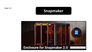 Safely Enhance Your Workflow with Snapmaker's Enclosure