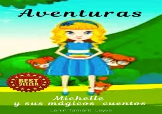 Download AVENTURAS MICHELLE Y SUS MÁGICOS CUENTOS Spanish Edition  for android