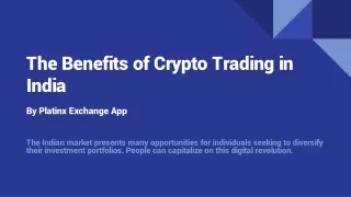 The Benefits of Crypto Trading in India by Platinx Exchange