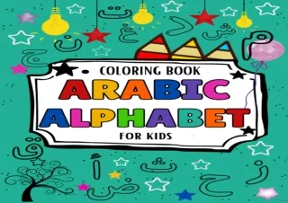 PDF read online Arabic Letters Coloring Book For Kids Arabic Alphabet Coloring Book For Kids Alif Baa Taa Coloring For P