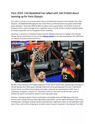 Paris 2024 USA Basketball has talked with Joel Embiid about teaming up for Paris Olympic