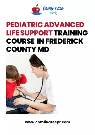 Pediatric Advanced Life Support training course In Frederick MD