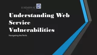 Understanding Web Service Vulnerabilities Navigating the Perils