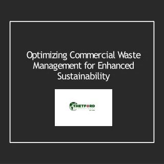 Efficient Commercial Waste Management Promoting Sustainability