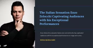 The-Italian-Sensation-Enzo-Zelocchi-Captivating-Audiences-with-his-Exceptional-Performances