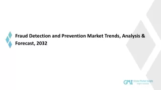 Fraud Detection and Prevention Market Trends, Analysis & Forecast, 2032