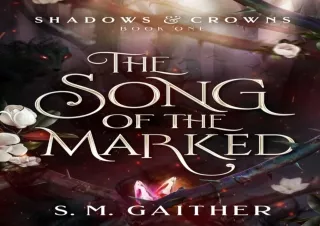 Ebook (download) The Song of the Marked (Shadows and Crowns Book 1)