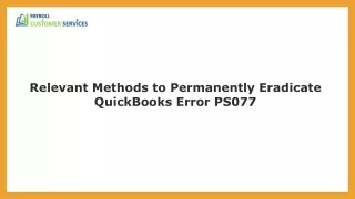 An Easy Method To Resolve QuickBooks Error PS077