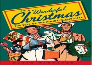 Pdf (read online) It's a Wonderful Christmas: The Best of the Holidays 1940-1965