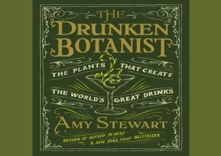 Download PDF The Drunken Botanist: The Plants That Create the World's Great Drinks