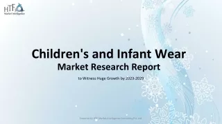 Children's and Infant Wear to Witness Huge Growth by 2023-2029