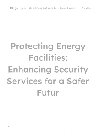 Protecting Energy Facilities_ Enhancing Security Services for a Safer Future