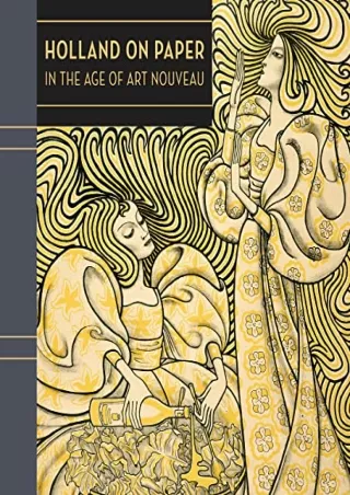 DOWNLOAD/PDF Holland on Paper: In the Age of Art Nouveau