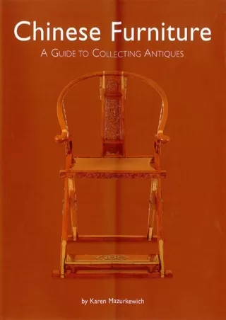 READ [PDF] Chinese Furniture: A Guide to Collecting Antiques