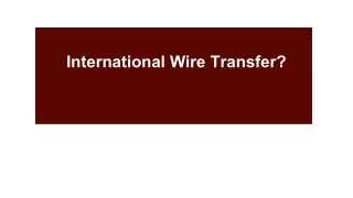 Empowering NRIs with International Wire Transfers
