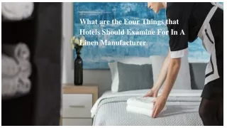 What are the Four Things that  Hotels Should Examine For In A Linen Manufacturer