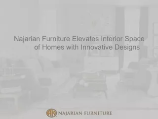 Najarian Furniture Elevates Interior Space of Homes with Innovative Designs