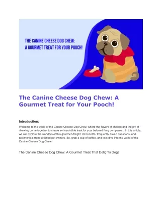 The Canine Cheese Dog Chew_ A Gourmet Treat for Your Pooch