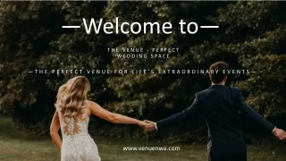 The Venue - Perfect Wedding Space