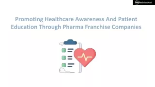 Promoting Healthcare Awareness And Patient Education Through Pharma Franchise Companies