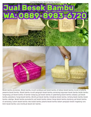 ౦88ᑫ_8ᑫ8ᣮ_Ϭᜪᒿ౦ (WA) Nama Pewarna Besek Bambu Pengrajin Besek Bambu Cirebon