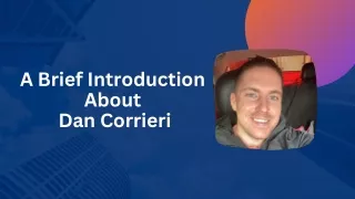 A Brief Introduction About Dan Corrieri