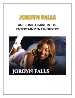 Jordyn Falls - Shaping the Entertainment Landscape