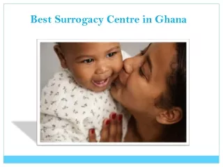 Best Surrogacy Centre in Ghana